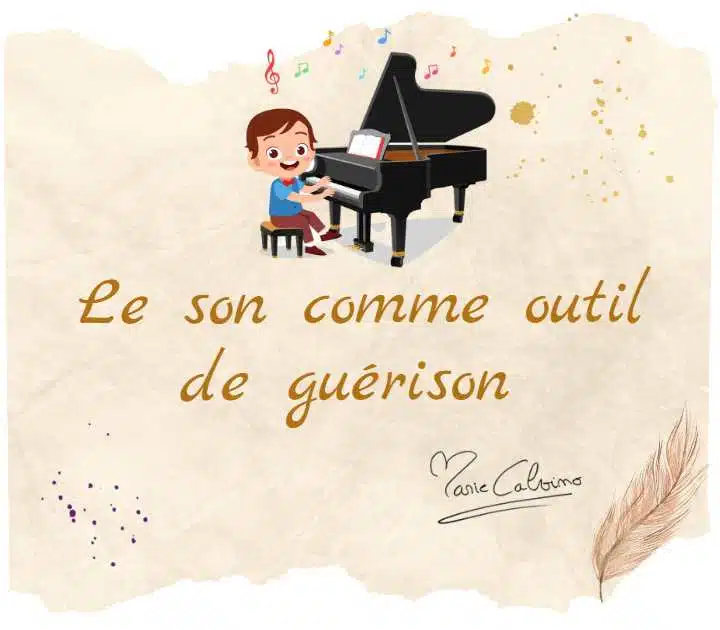 Le son comme outil de guérison