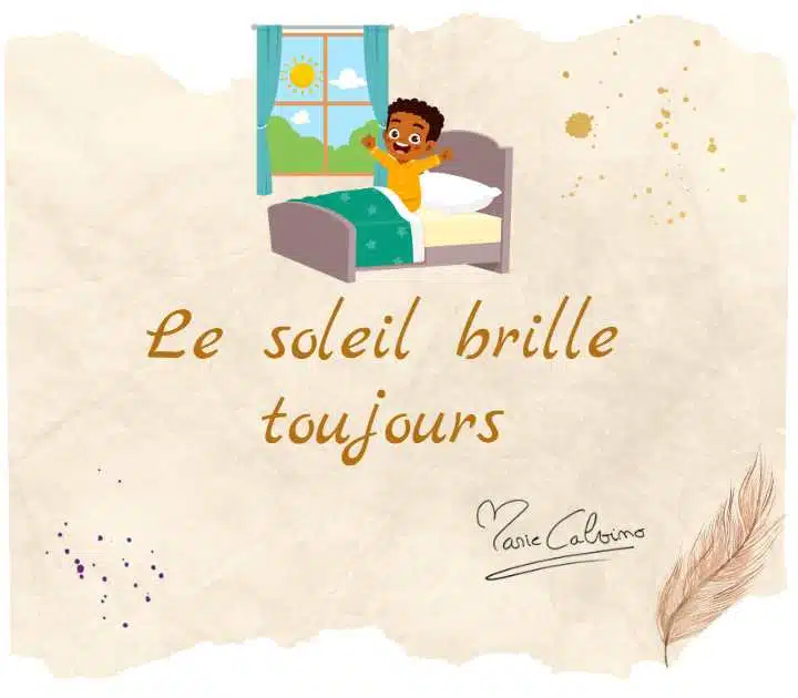 Le soleil brille toujours