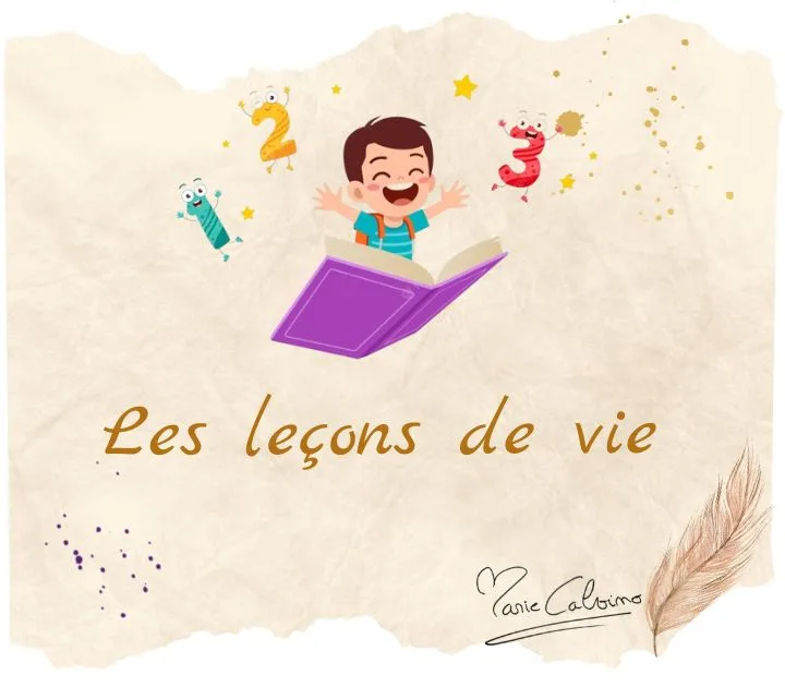 Des leçons de vie